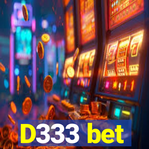 D333 bet